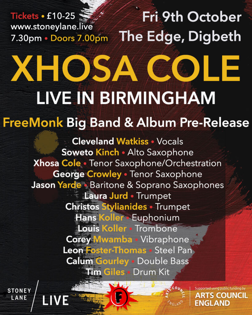 A poster for Xhosa Cole's Freemonk Big Band Event on the 99th October, at the Edge. It lists 13 different musicians and their instruments which comprise the big band. It states tickets are £10-25 at www.stoneylane.live The poster has an abstract design, which is the album cover.
