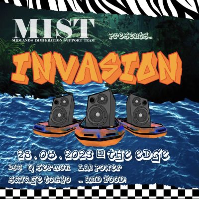 Flyer for 'Invasion' a lunch event for MIST, Midlands Immigration Support Team